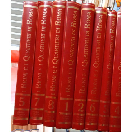 I Rioni e i Quartieri di Roma (8 volumi)