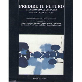 Predire il futuro. Dall'oracolo al computer