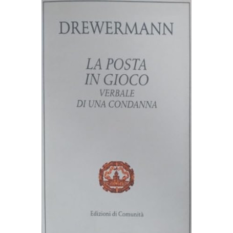 La posta in gioco. Verbale di una condanna