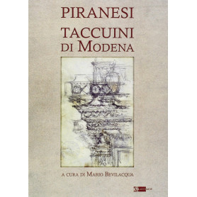 Piranesi. Taccuini di Modena. Ediz. illustrata. 2 volumi.
