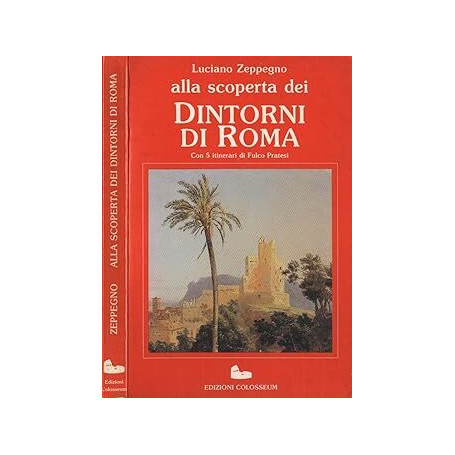 Alla scoperta dei Dintorni di Roma