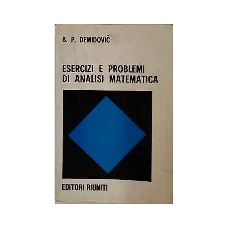 Esercizi e problemi di analisi matematica