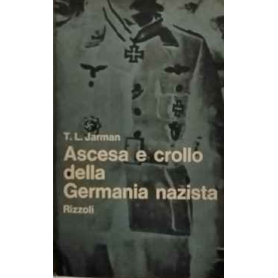 Ascesa e crollo della Germania nazista