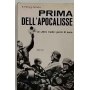 Prima dell'Apocalisse. Gli ultimi tredici giorni di pace.