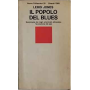 Il popolo del blues. Sociologia dei negri americani attraverso l'evoluzione del jazz.