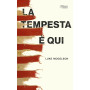 La tempesta è qui