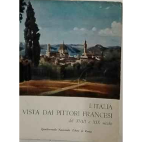 L'Italia vista dai pittori francesi del XVIII e XIX secolo