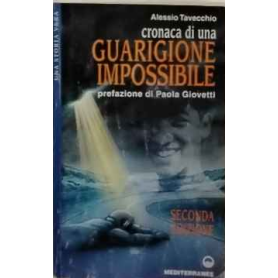 Cronaca di una guarigione impossibile