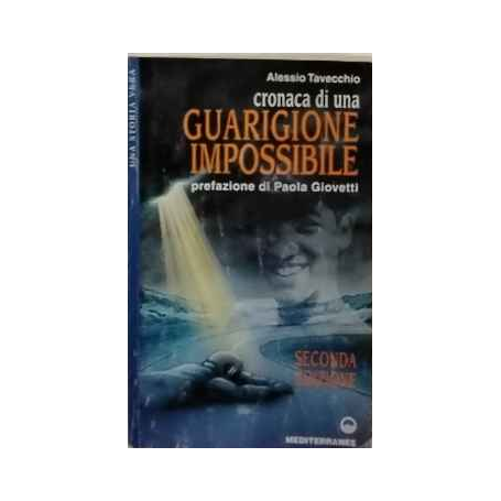 Cronaca di una guarigione impossibile