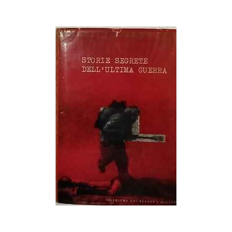 Storie segrete dell'ultima guerra