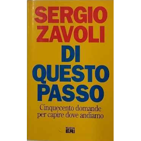 Di questo passo : cinquecento domande per capire dove andiamo