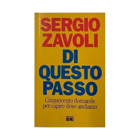 Di questo passo : cinquecento domande per capire dove andiamo