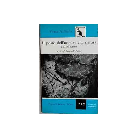 Il posto dell'uomo nella natura e altri scritti