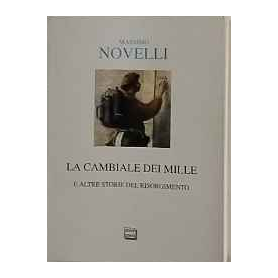La cambiale dei Mille e altre storie del Risorgimento