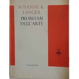Problemi dell'arte. Dieci confessioni filosofiche