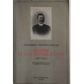 Memorie di vita militare e civile: 1871-1917