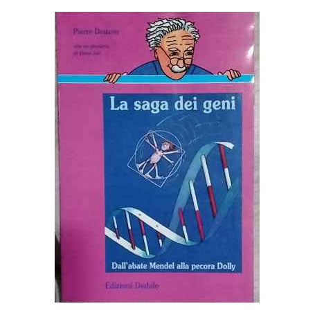 La saga dei geni. Dall'abate Mendel alla pecora Dolly