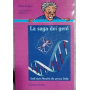 La saga dei geni. Dall'abate Mendel alla pecora Dolly