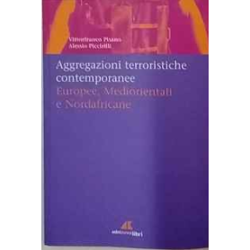 Aggregazioni terroristiche contemporanee. Europee mediorientali nordafricane