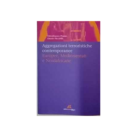 Aggregazioni terroristiche contemporanee. Europee mediorientali nordafricane