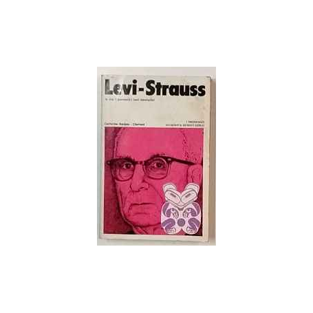 Levi - Strauss la vita il pensiero i testi esemplari
