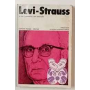 Levi - Strauss la vita il pensiero i testi esemplari