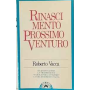 Rinascimento prossimo venturo