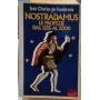 Nostradamus : le profezie dal 1555 al 2000