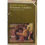 Intuizione e intelletto. Nuovi saggi di psicologia dell'arte
