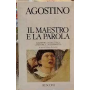 Il maestro e la parola. Il maestro la dialettica la retorica la grammatica.