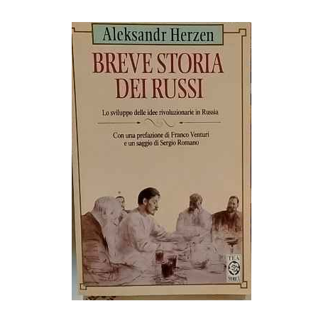 Breve storia dei Russi : lo sviluppo delle idee rivoluzionarie in Russia