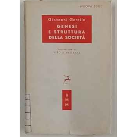 Genesi e struttura della società : saggio di filosofia pratica