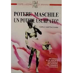 Potere maschile un potere usurpato?