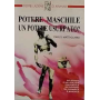 Potere maschile un potere usurpato?