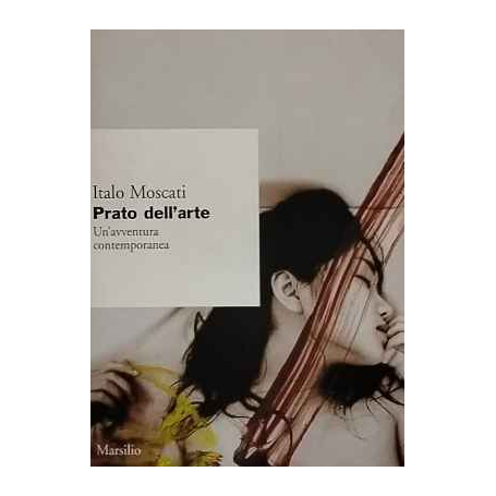 Prato dell'arte. Un'avventura contemporanea