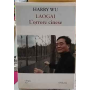 Laogai. L'orrore cinese