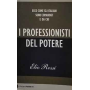 I professionisti del potere. Ecco come gli italiani sono comandati e da chi