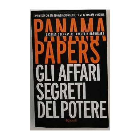 Panama papers. Gli affari segreti del potere
