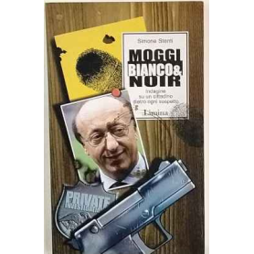Moggi bianco & noir. Indagine su un cittadino dietro ogni sospetto