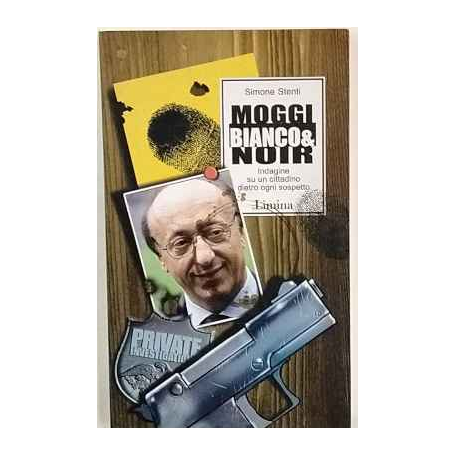 Moggi bianco & noir. Indagine su un cittadino dietro ogni sospetto
