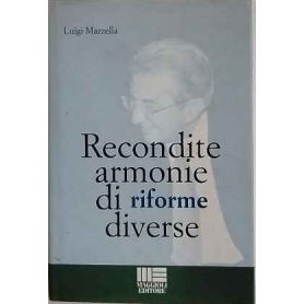 Recondite armonie di riforme diverse