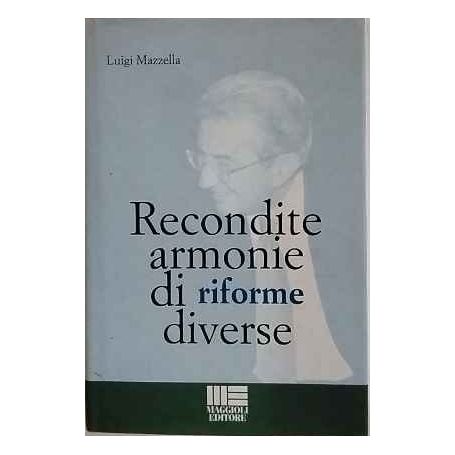 Recondite armonie di riforme diverse