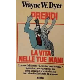 Prendi la vita nelle tue mani