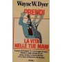 Prendi la vita nelle tue mani