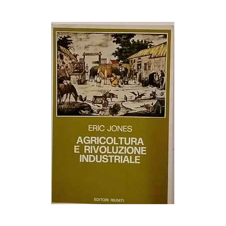 Agricoltura e rivoluzione industriale 1650-1850