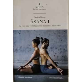 Asana I. La colonna vertebrale tra stabilità e flessibilità