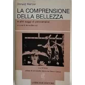 La comprensione della bellezza e altri saggi di psicoanalisi