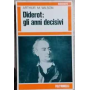 Diderot : gli anni decisivi