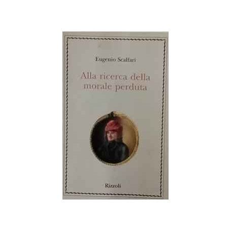 Alla ricerca della morale perduta