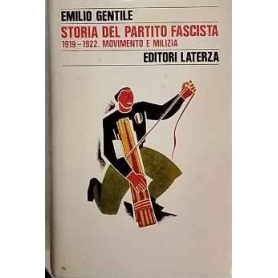 Storia del Partito fascista : 1919-1922 : movimento e milizia
